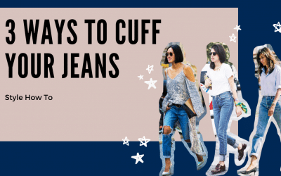 3 Ways to Cuff Your Jeans